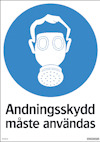Blå skylt med vit gasmask-ikon ovanför texten "Andningsskydd måste användas".