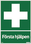 Grön skylt med vit sjukvårdssymbol och texten "Första hjälpen" i vitt.