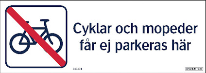 Skylt med överkryssad cykel och texten "Cyklar och mopeder får ej parkeras här".