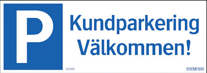 Kundparkering-skylt med en blå bokstav "P" och texten "Kundparkering Välkommen!" i blått.