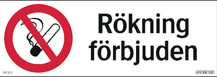 Skylt med texten "Rökning förbjuden" och symbol av överkryssad cigarett i rött.
