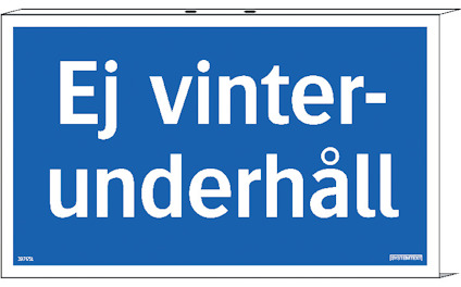Blå skylt med vit text: "Ej vinterunderhåll".