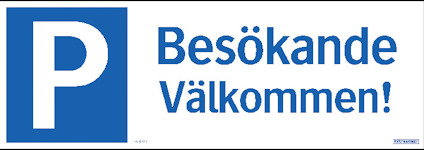 Skylt med blå bakgrund och texten "P Besökande Välkommen!" i vitt och blått.