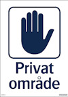 Vit skylt med en stiliserad hand i blått och texten "Privat område" under.