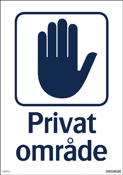 Vit skylt med en stiliserad hand i blått och texten "Privat område" under.