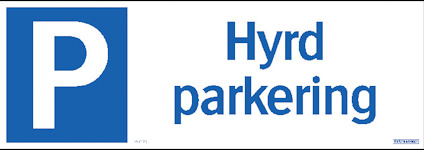 Skylt med blå bakgrund och texten "P Hyrd parkering" i vitt och blått.
