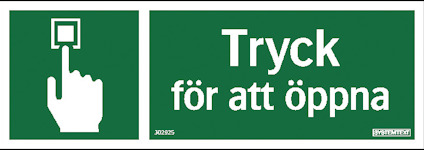 Grön skylt med vit text: "Tryck för att öppna" och symbol av en hand som trycker på en knapp.