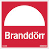 Röd skylt med vit text "Branddörr" och ett vitt halvcirkelformat symbol ovanför. Serienummer 311035.