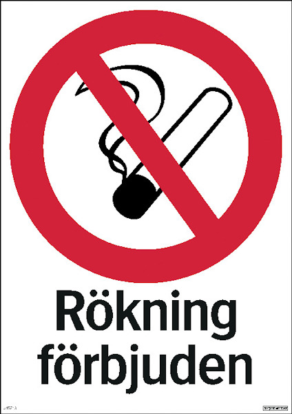 Skylt med texten "Rökning förbjuden" under en överkryssad cigarettsymbol.
