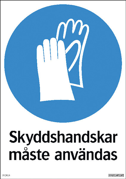 Skylt med vit cirkel och två vita skyddshandskar. Text: "Skyddshandskar måste användas".