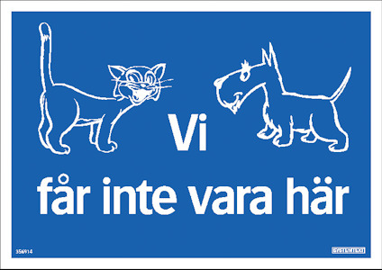 Tecknade bilder av en katt och en hund på blå bakgrund med texten "Vi får inte vara här".
