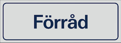 Rektangulär skylt med texten "Förråd" i svart mot en ljus bakgrund.