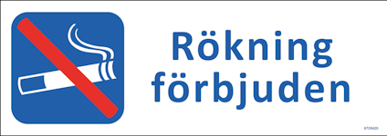 SKYLT UNIGRAPHICS RÖKNING FÖRBJUDEN PLAST 297X105MM