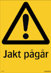 SKYLT JAKT PÅGÅR 297X210 PL