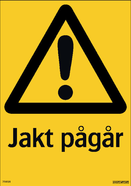 SKYLT JAKT PÅGÅR 297X210 PL