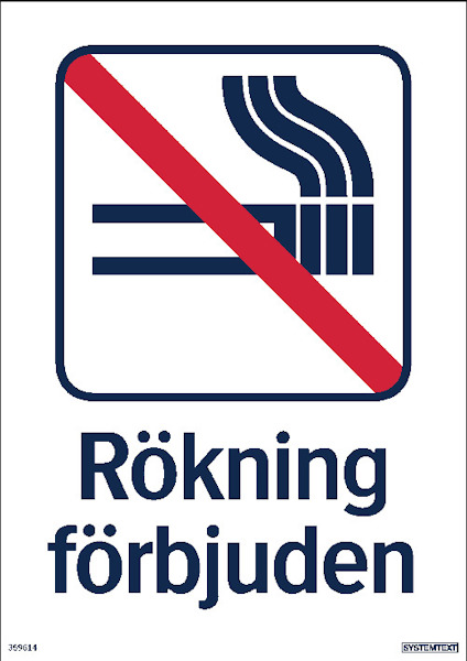 Skylt med överkryssad cigarett och texten "Rökning förbjuden" i blått.