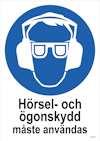 SKYLT UNIGRAPHICS ÖGON OCH HÖRSELSKYDD MÅSTE PLAST 210X297MM