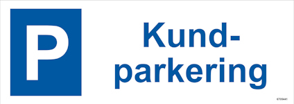 SKYLT UNIGRAPHICS KUNDPARKERING VÄLKOMMEN ALU 297X105MM