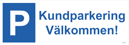 SKYLT UNIGRAPHICS PARKERING KUND VÄLKOMMEN ALUM 420X148MM