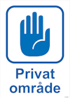 SKYLT UNIGRAPHICS PRIVAT OMRÅDE PLAST 210X297MM