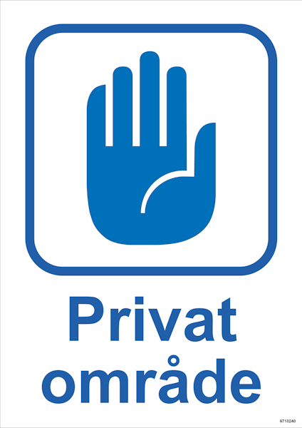 SKYLT UNIGRAPHICS PRIVAT OMRÅDE PLAST 210X297MM