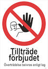SKYLT UNIGRAPHICS TILLTRÄDE FÖRBJUDET ALUMINIUM 210X297MM