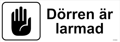 SKYLT UNIGRAPHICS DÖRREN ÄR LARMAD PLAST 297X105MM