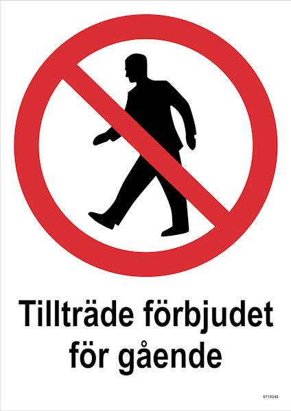 SKYLT UNIGRAPHICS TILLTR FÖRBJUDET FÖR GÅENDE PLA 210X297MM