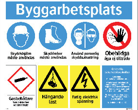 SKYLT BYGGARBETSPLATS 780X625 ALUMINIUM - Systemtext
