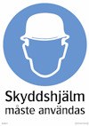 Skylt med blå cirkel och vit symbol av en hjälm. Text: "Skyddshjälm måste användas".